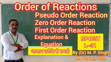 Pseudo, Zero, & First Order of Reactions | Physical Pharmaceutics-II | BP403T | L~31