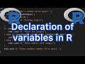 Declaration of variables in R