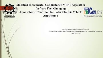 Modified Incremental Conductance MPPT Algorithm for Very Fast Changing Atmospheric Condition for