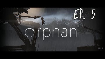 Orphan Ep. 5 "Robot vs Tank!" PC Gameplay Walkthrough Alien SciFi Thriller