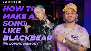 How To Make A Pop Punk Song (In The Style Of Blackbear's 'In Loving Memory')  | Make Pop Music
