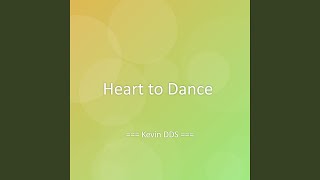 Heart to Dance - Kevin DDS