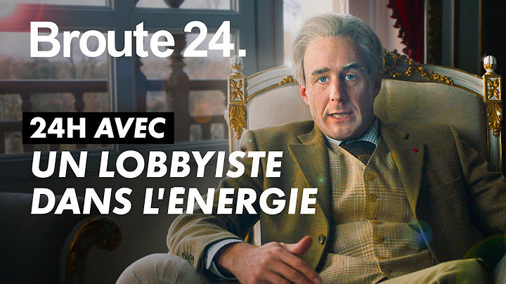 24H avec un lobbyiste - Broute 24 - CANAL+