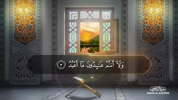 Surah- Al- Kafirun 109 || سوره الکافرون