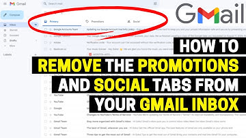 How to Remove the Promotions and Social Tabs from your Gmail Inbox