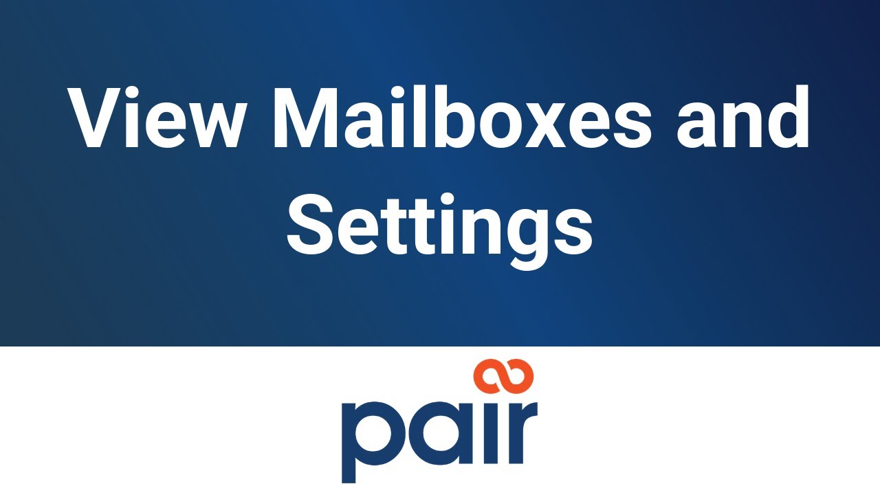 View Mailboxes and Settings YouTube