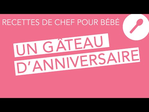 recettes-de-chef-pour-bébé---un-véritable-gâteau-d'anniversaire