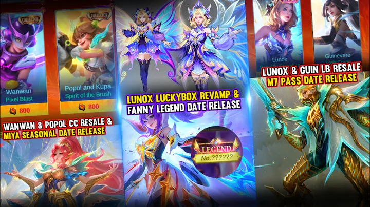 7 RESALE COLLECTOR & LUCKYBOX | LUNOX LB REVAMP | FANNY LEGEND & M7 GRANGER DATE RELEASE