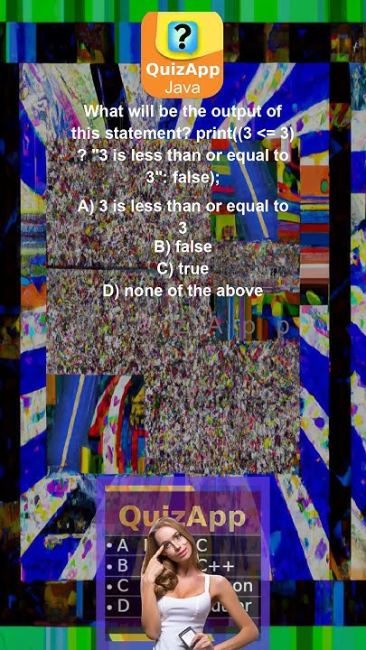 Java What will be the output of this statement print3 3 3 is less than ...
