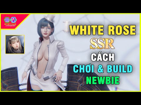 Rise of Eros – White Rose SSR Review & Hướng dẫn CHƠI & BUILD cho NEWBIE, Buff MÁU KHỦNG NHẤT game