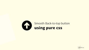 How to Make an Animated Smooth Back-to-Top Button Using Only CSS