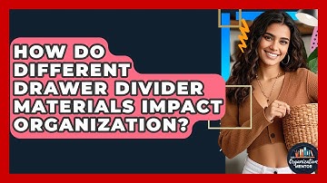 How Do Different Drawer Divider Materials Impact Organization? - Your Organization Mentor