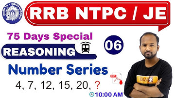 Class -06 || RRB NTPC 75 Days Special /JE || REASONING || by Pulkit Sir || Number Series