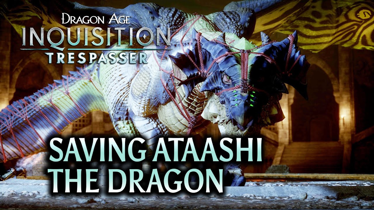 Dragon Age Inquisition Trespasser Dlc Saving Ataashi The Dragon Youtube