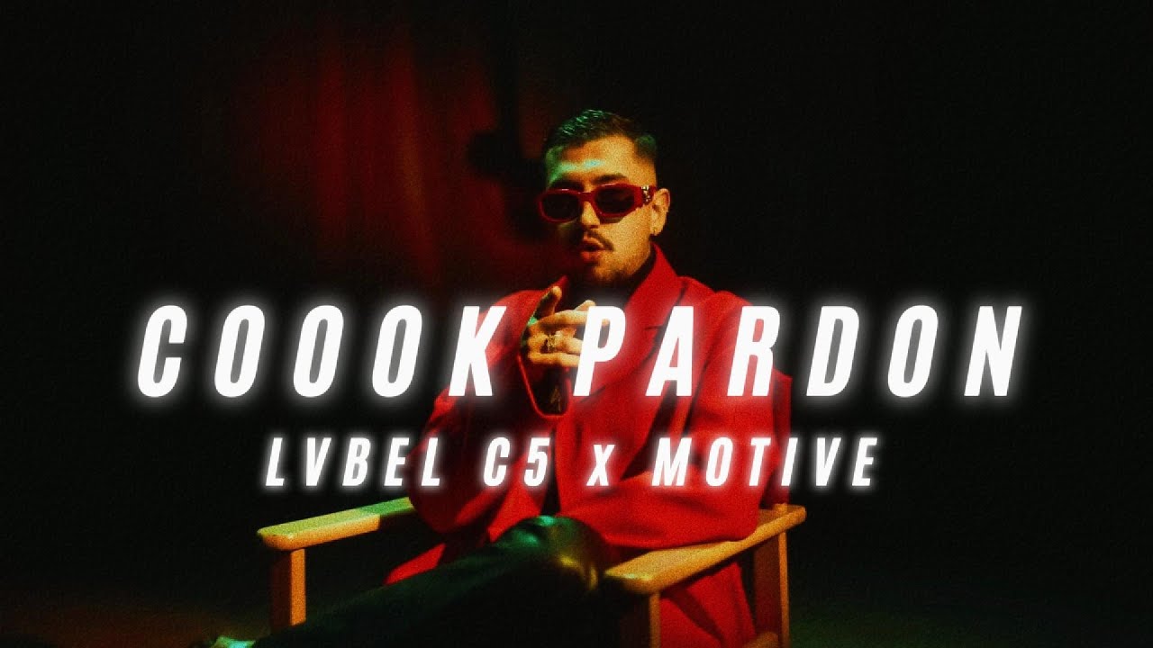 LVBEL C5 X MOT VE COOOK PARDON 2 0 Music Video YouTube lvbel-c5-x-mot-ve-coook-pardon-2-0-music-video-youtube