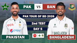 PAKISTAN vs BANGLADESH 2nd TEST MATCH DAY 5 LIVE | BAN vs PAK LIVE MATCH COMMENTARY