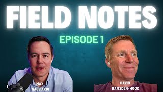 The Field Notes: Episode 1 Profile
