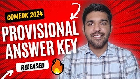 Comedk 2024 |Provisional Answer Key Released 🔥🔥 | Challenge any wrong Answer | MUST WATCH