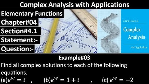 Complex Analysis and Applications | Section#4.1 | Example#03 | Dennis G. Zill