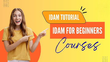 IDAM Tutorial: The Complete Guide to Identity and Access Management