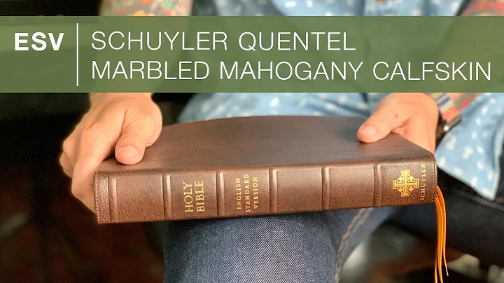 Schuyler ESV Quentel (Marbled Mahogany Calfskin)  Bible Review