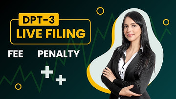 How to file  Form DPT-3 |LIVE | FILING FEE | PENALTY | LAST DATE | MCA V3 Portal