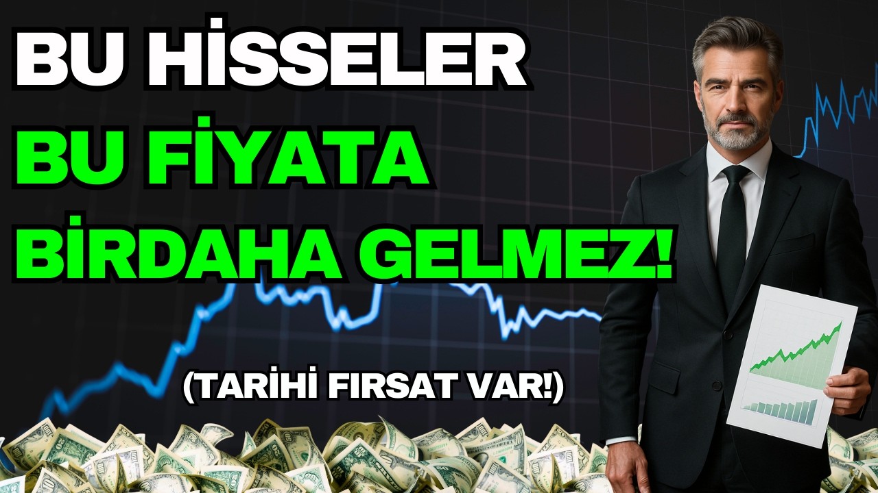 BÜYÜK DÜŞÜŞLE BERABER TARİHİ FIRSAT VEREN HİSSELER!