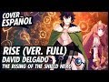 RISE - The Rising of the Shield Hero Opening (Full) | Cover Español Latino