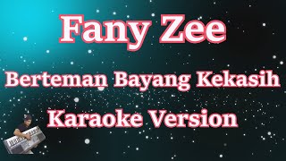 Fany Zee - Berteman Bayang Kekasih (Karaoke Lirik) HD