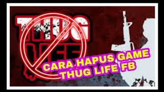 CARA HAPUS GAME THUGLIFE FACEBOOK screenshot 4