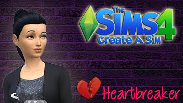 The Sims 4: Create-A-Sim (HeartBreaker Inspired)