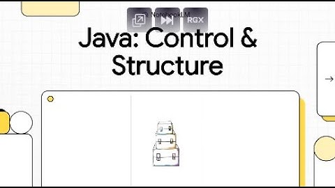 Java Week 4: Java  Control & Structure