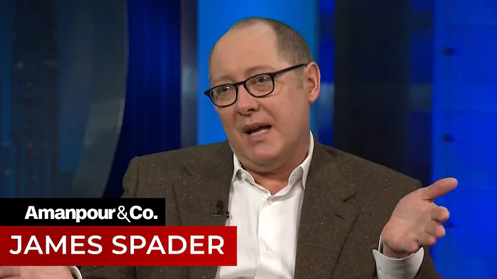 James Spader Breaks Down His Character on "The Blacklist" | Amanpour and Company