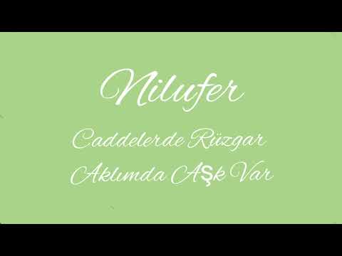Nilufer Caddelerde Rüzgar Aklımda Aşk Var