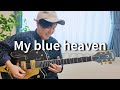 My blue heaven (coverd by Koyo Morita)