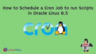 how to schedule a cron job to run scripts in oracle linux 8.5