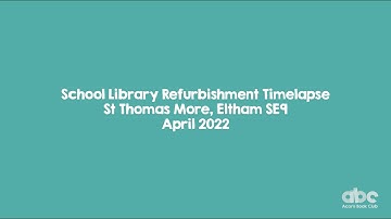 St Thomas More School Library Refurbishment Timelapse