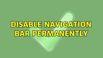 Disable navigation bar permanently