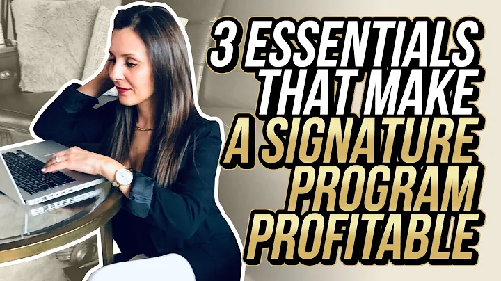 3 Essentials That Make A Signature Program Profitable