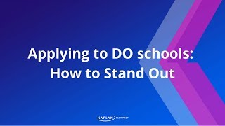 MD vs. DO: How to Stand Out in Applications to DO Schools | Kaplan MCAT Prep