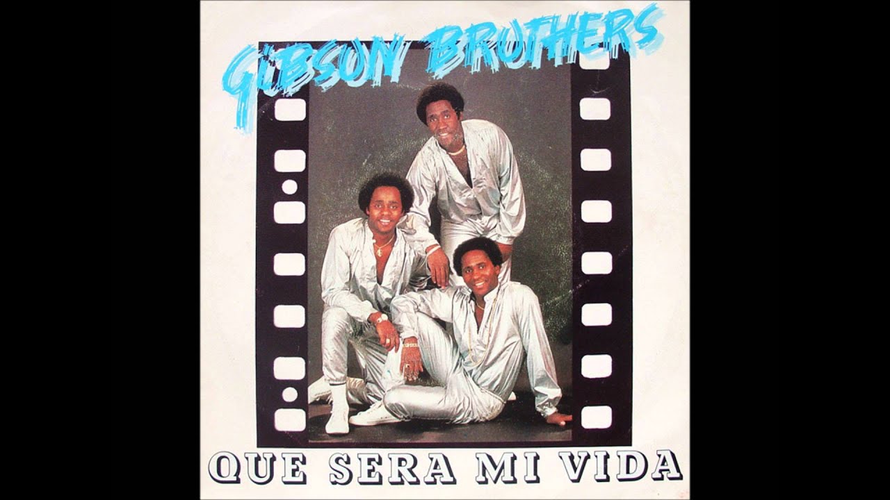 Gibson Brothers - Que Sera Mi Vida (1979)