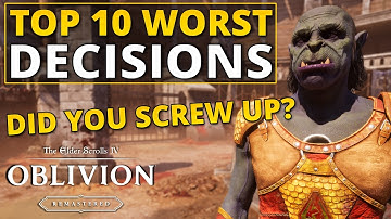 Top 10 Worst Decisions in Oblivion Remastered