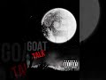 Lil Sinn Goat Talk mp3