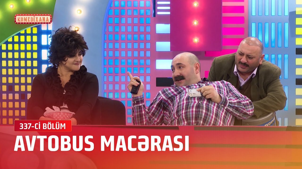 Avtobus Macərası | Komedixana  337-ci bölümdən