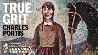 June on the Range: True Grit by Charles Portis