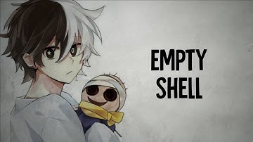 Nightcore - Empty Shell - (Lyrics) 