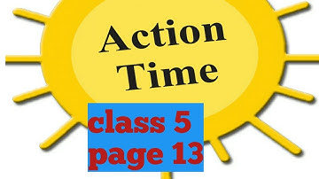 Action time class five 5 page 13