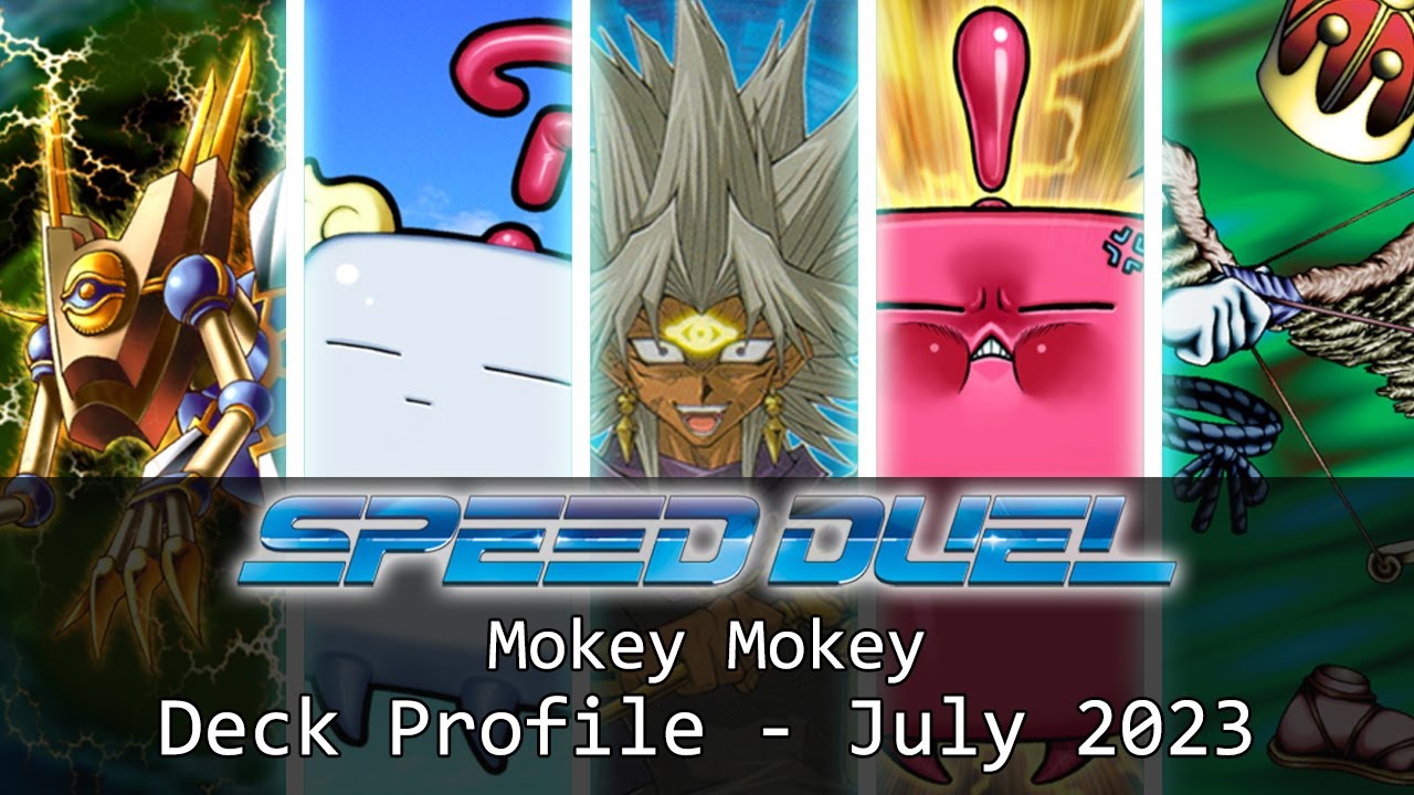 YuGiOh! Speed Duel Mokey Mokey Deck Profile July 2023 YouTube