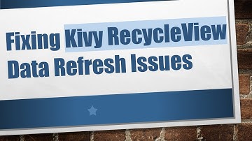 Fixing Kivy RecycleView Data Refresh Issues
