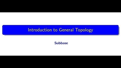 Lecture 5 Subbase